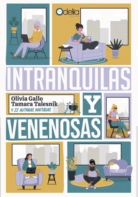 Intranquilas y venenosas, Olivia Gallo, Tamara Talesnik