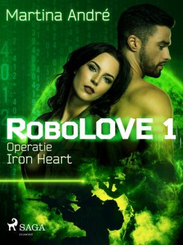 Robolove #1 – Operatie Iron Heart, Martina André