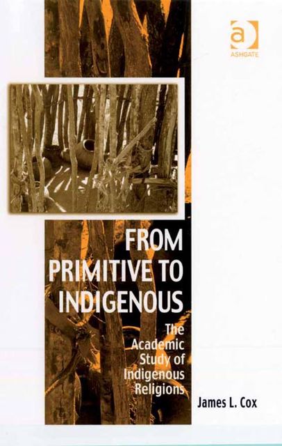 From Primitive to Indigenous, James Cox