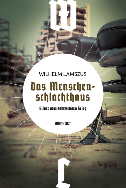Das Menschenschlachthaus, Wilhelm Lamszus