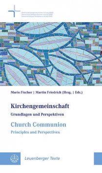 Kirchengemeinschaft | Church Communion, Mario Fischer, Martin Friedrich