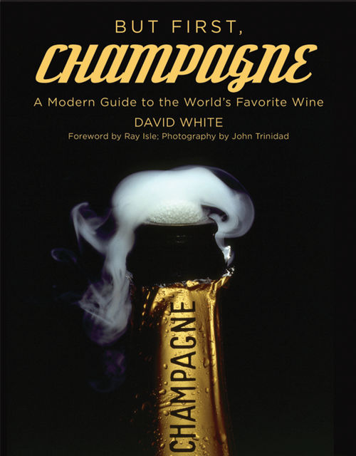 But First, Champagne, David White