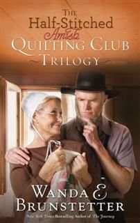 Half-Stitched Amish Quilting Club Trilogy, Wanda E. Brunstetter