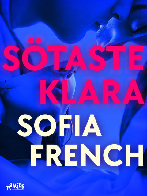Sötaste Klara, Sofie French