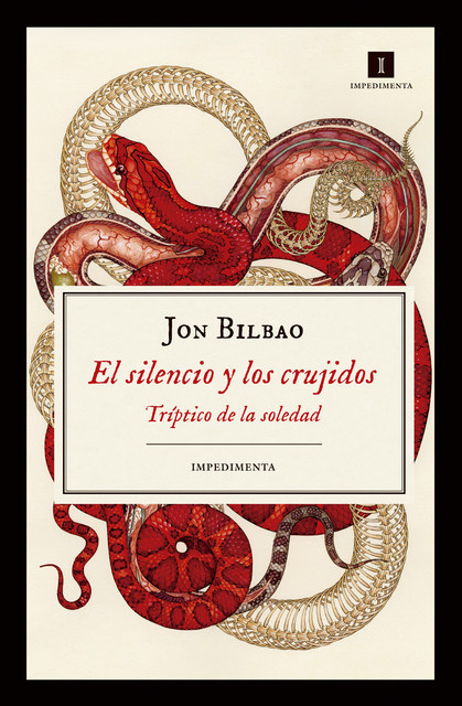El silencio y los crujidos, Jon Bilbao Lopategui