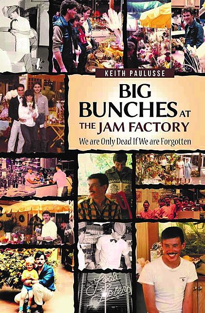 Big Bunches At The Jam Factory, Keith Paulusse