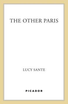 The Other Paris, Lucy Sante