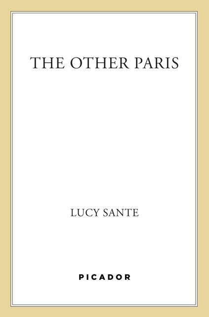 The Other Paris, Lucy Sante