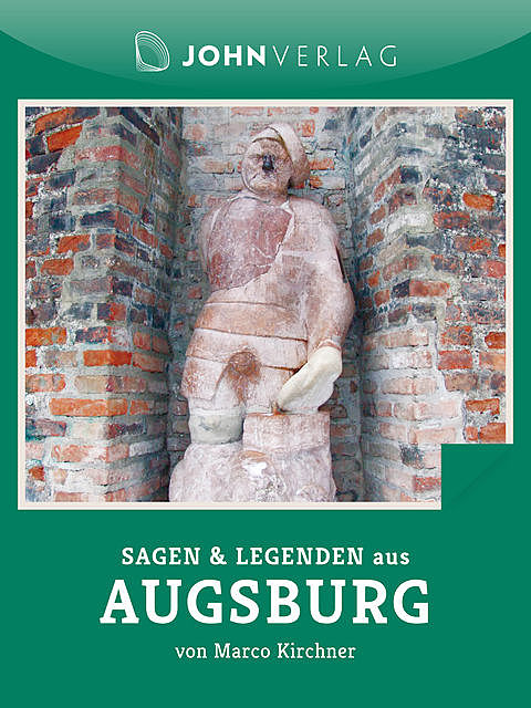 Sagen und Legenden aus Augsburg, Marco Kirchner