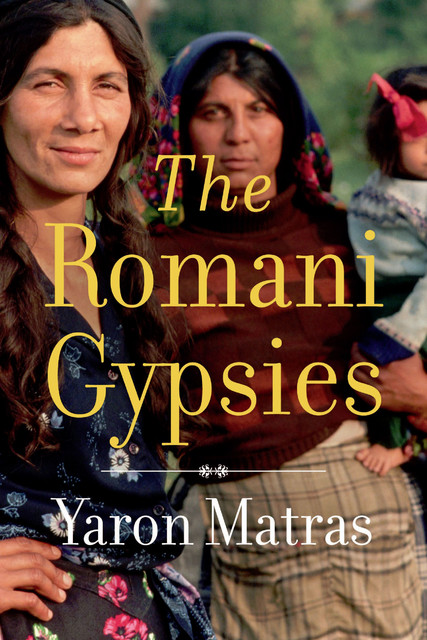 The Romani Gypsies, Yaron Matras