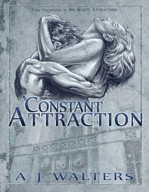 A Constant Attraction, A.J.Walters
