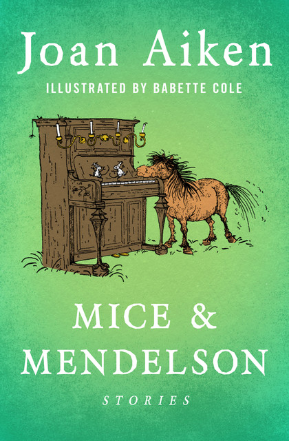 Mice & Mendelson, Joan Aiken