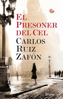 El Presoner Del Cel, Carlos Ruiz Zafón