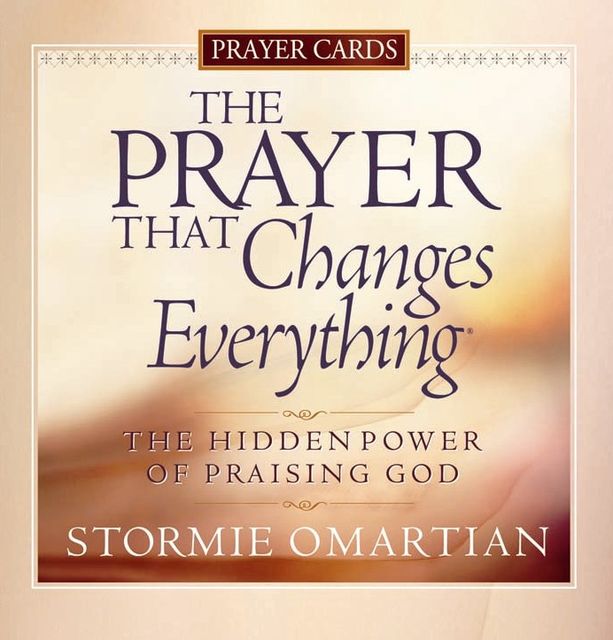 The Prayer That Changes Everything® Book of Prayers, Stormie Omartian