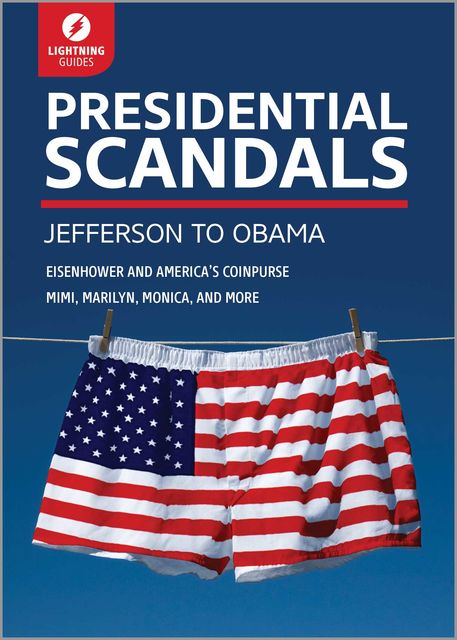 Presidential Scandals, Lightning Guides