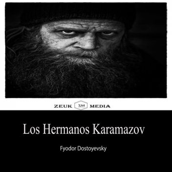 Los Hermanos Karamazov, Fiódor Dostoievski