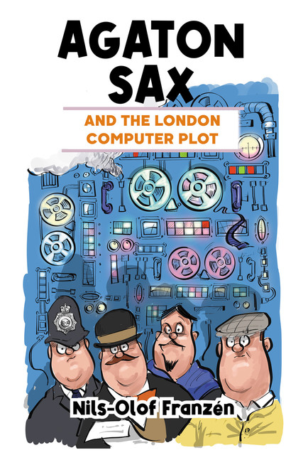 Agaton Sax and the London Computer Plot, Nils-Olof Franzén
