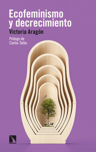 Ecofeminismo y decrecimiento, Victoria Aragón