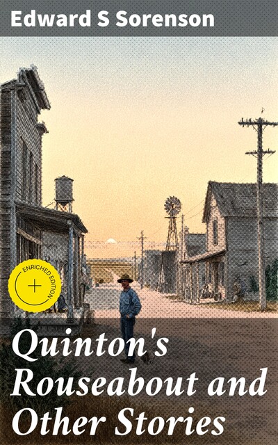 Quinton's Rouseabout and Other Stories, Edward S Sorenson