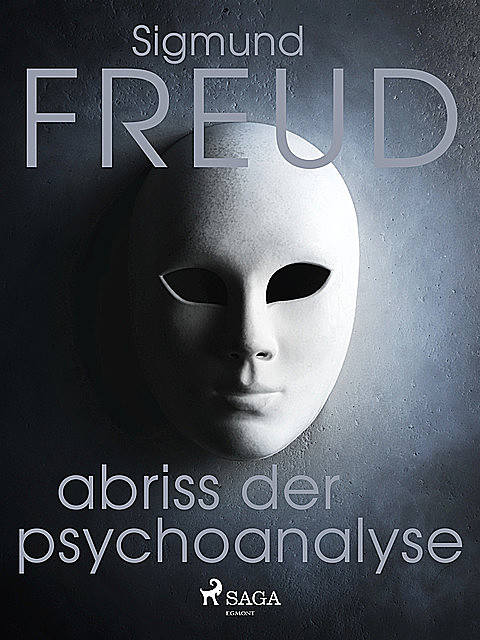 Abriss der Psychoanalyse, Sigmund Freud