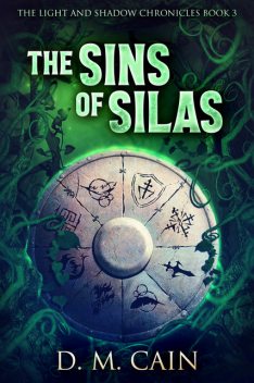 The Sins of Silas, D.M. Cain