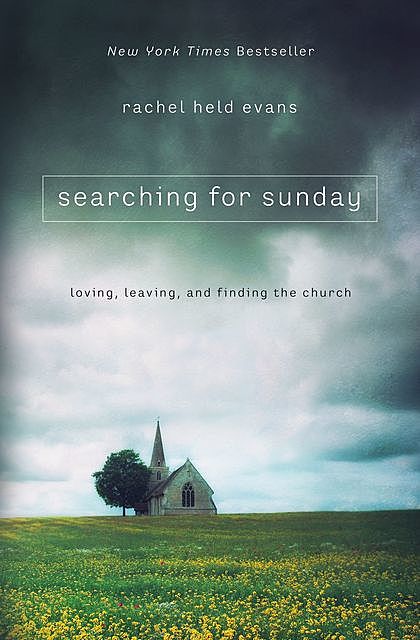 Searching for Sunday, Rachel Held Evans