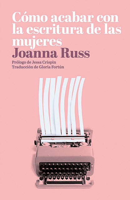 Cómo acabar con la escritura de las mujeres, Joanna Russ