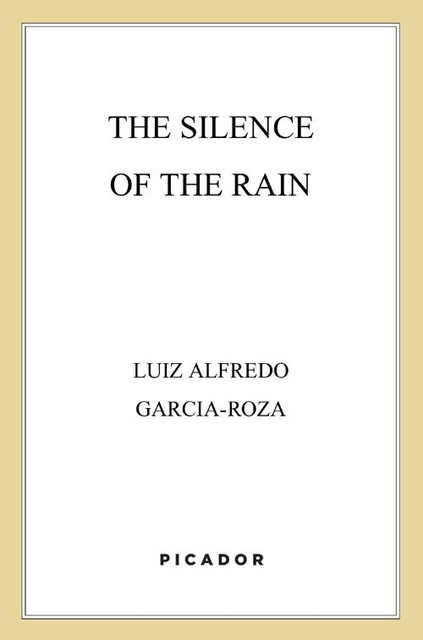 The Silence of the Rain, Luiz Alfredo Garcia-Roza