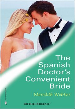 The Spanish Doctor's Convenient Bride, Meredith Webber