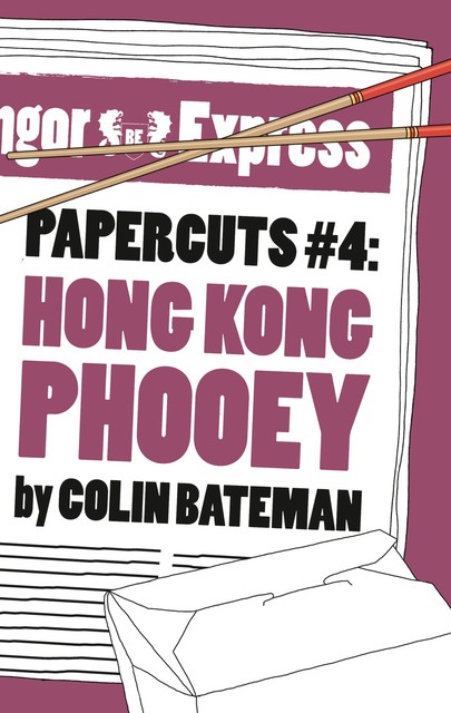 Papercuts 4: Hong Kong Phooey, Colin Bateman