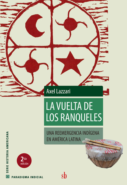 La vuelta de los ranqueles, Axel Lazzari