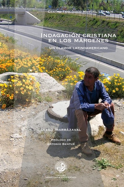 Indagación Cristiana en los márgenes, Diego Irarrázaval