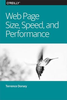 Web Page Size, Speed, and Performance, Terrence Dorsey
