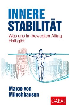 Innere Stabilität, Marco von Münchhausen