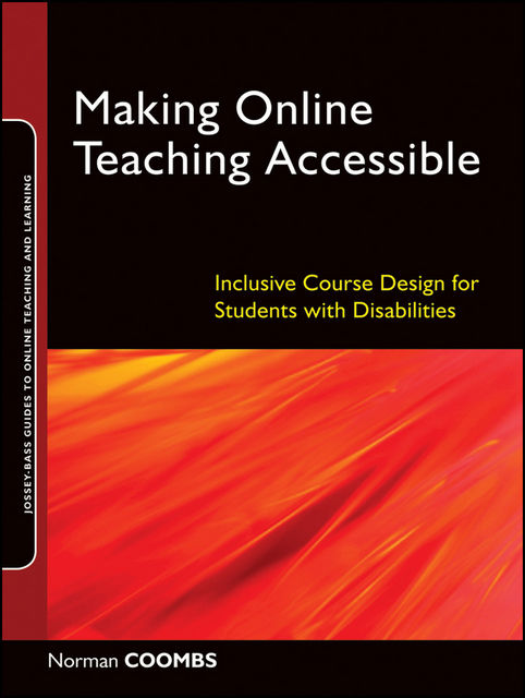 Making Online Teaching Accessible, Norman Coombs