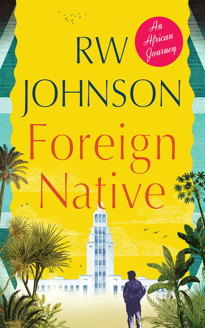Foreign Native, RW Johnson