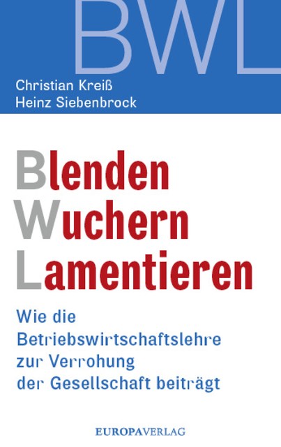 Blenden Wuchern Lamentieren, Heinz Siebenbrock, Christian Kreiß