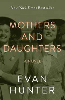 Mothers and Daughters, Evan Hunter