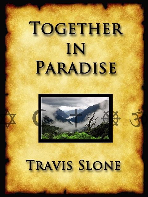 Together In Paradise, Travis Slone