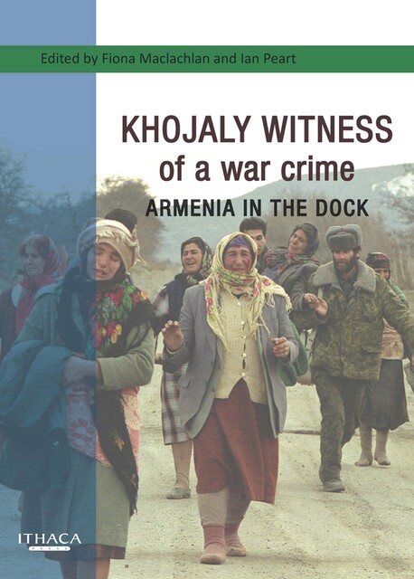 Khojaly Witness of a war crime, 9780863725449