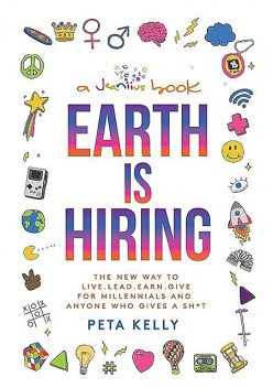 Earth is Hiring, Peta Kelly