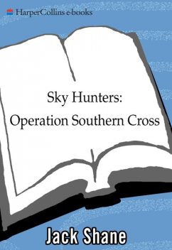 Sky Hunters: Operation Southern Cross, Jack Shane