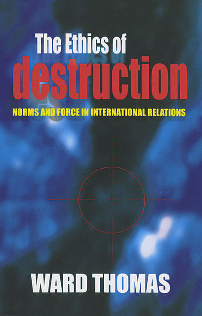 The Ethics of Destruction, Thomas Ward