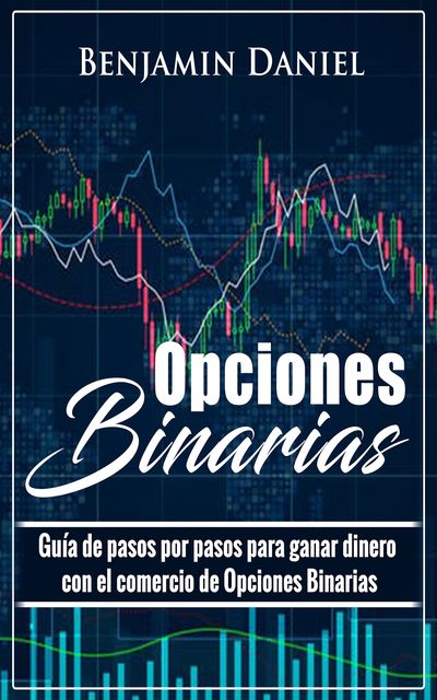 Opciones Binarias, Benjamin Daniel