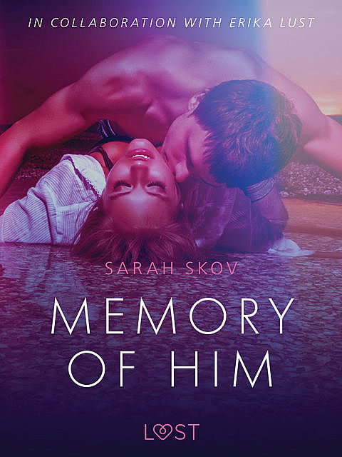 Memory of Him – erotic short story, Sarah Skov