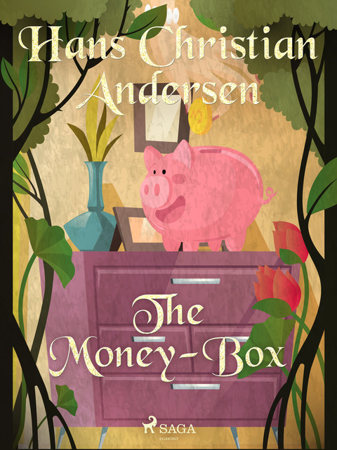 The Money-Box, Hans Christian Andersen