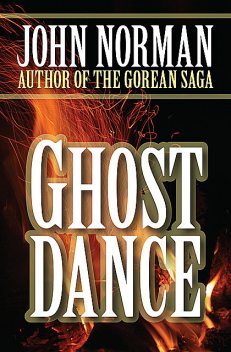 Ghost Dance, John Norman