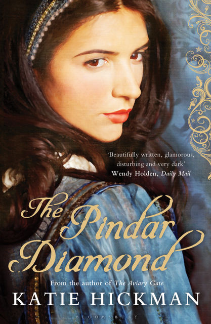 The Pindar Diamond, Katie Hickman