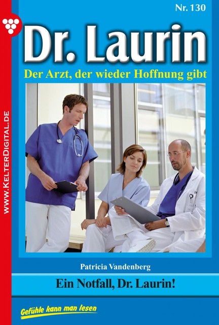 Dr. Laurin 130 – Arztroman, Patricia Vandenberg
