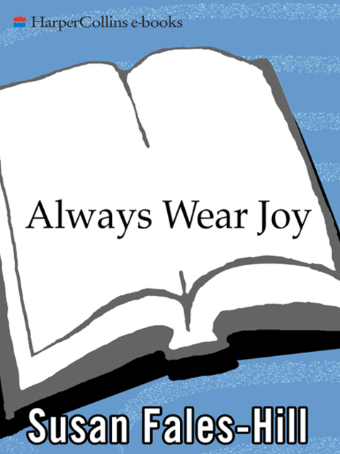 Always Wear Joy, Susan Hill